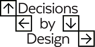 Decisions by Design 